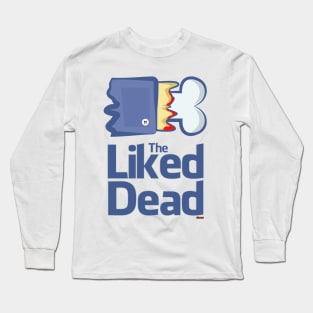 The Liked Dead Long Sleeve T-Shirt